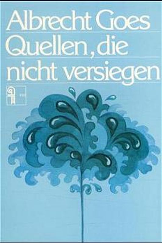 Quellen, die nicht versiegen