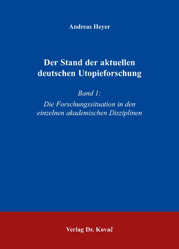 Der Stand der aktuellen deutschen Utopieforschung