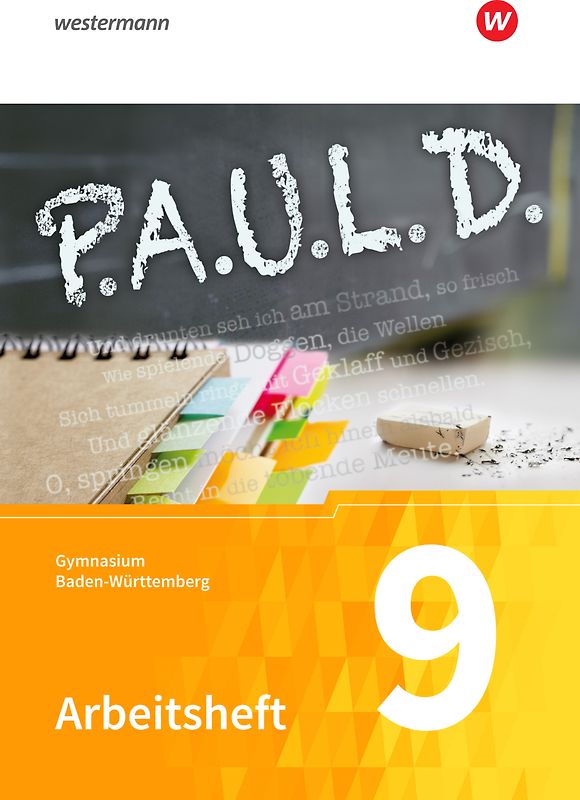 P.A.U.L. D. - Persönliches Arbeits- und Lesebuch Deutsch - Für Gymnasien in Baden-Württemberg u.a.