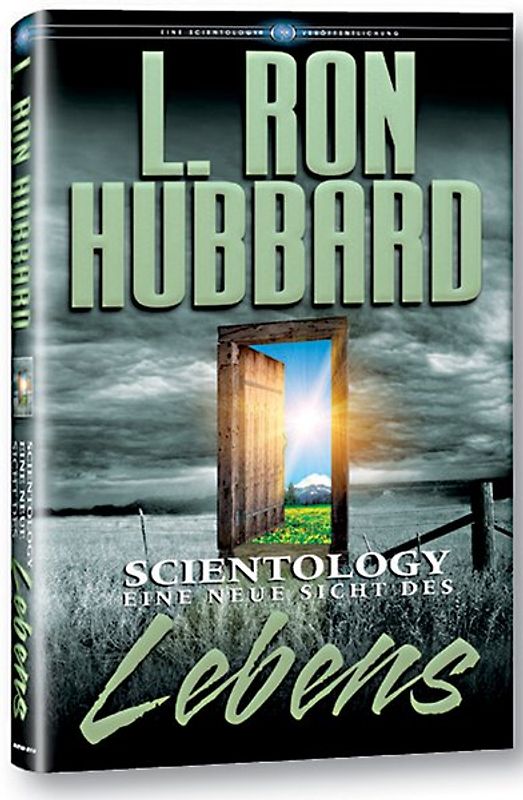 Scientology: Eine neue Sicht des Lebens