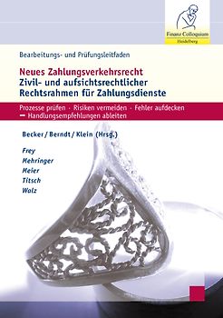 Bearbeitungs- und Prüfungsleitfaden: Neues Zahlungsverkehrsrecht
