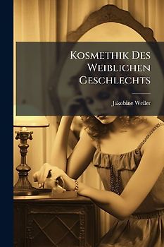 Kosmethik Des Weiblichen Geschlechts