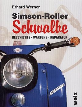 Simson-Roller Schwalbe. Geschichte, Wartung, Reparatur