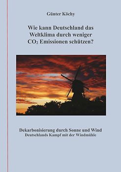 Wie kann Deutschland das Weltklima durch weniger CO2 Emissionen schützen?