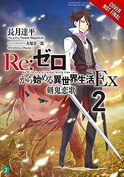 re:Zero Ex, Vol. 2 (light novel): The Love Song of the Sword Devil (Re:ZERO Ex (light novel), Band 2)