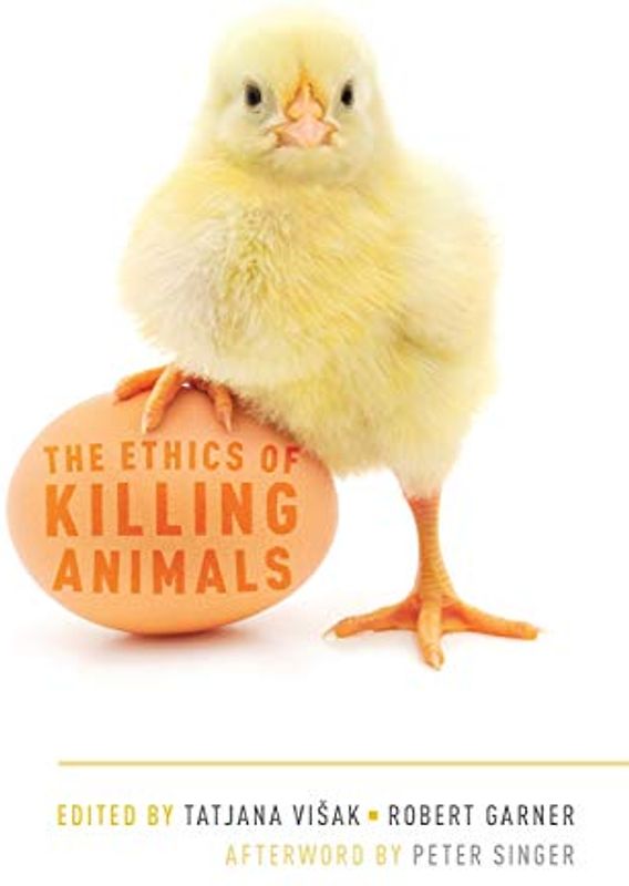 The Ethics of Killing Animals