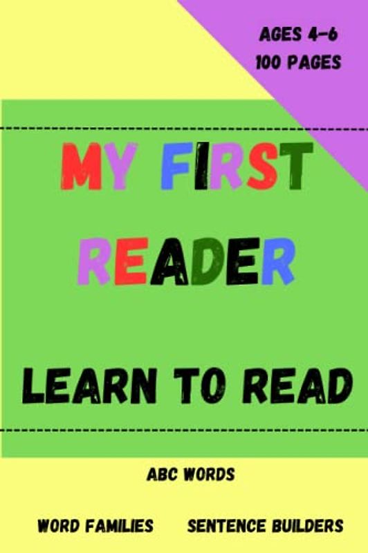 MY FIRST READER Learn to Read Kindergarten Sight Word Reading Book Ages 4-6 years Old 6"x9": Reading Book for Pre-Kindergarten and Kindergarten Sight ... Color Words, Number Words, and Word Families