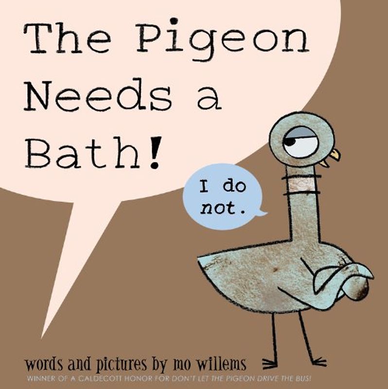 The Pigeon Needs a Bath! - Willems, Mo