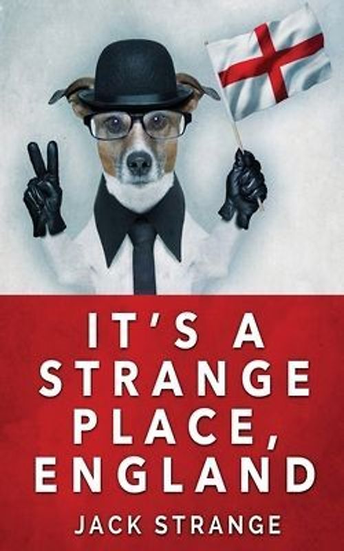 It's A Strange Place, England