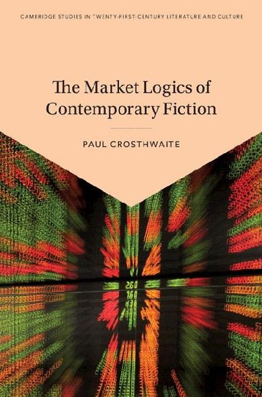 The Market Logics of Contemporary Fiction