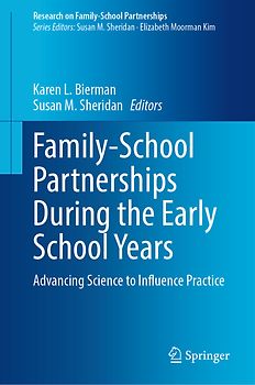 Family-School Partnerships During the Early School Years
