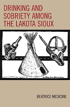 Drinking and Sobriety among the Lakota Sioux