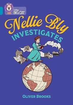 Collins Big Cat - Nellie Bly Investigates