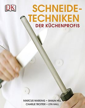Schneidetechniken der Küchenprofis