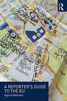 A Reporter's Guide to the EU