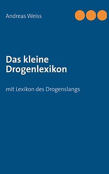 Das kleine Drogenlexikon