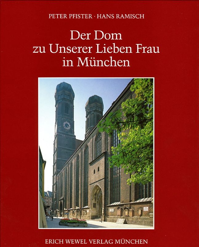 Der Dom zu Unserer Lieben Frau in München