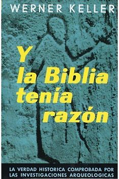 Y la Biblia tenía razón