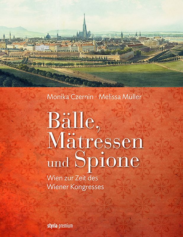 Bälle, Mätressen und Spione