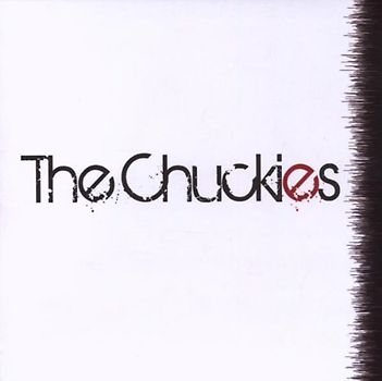 Chuckies,the - The Chuckies
