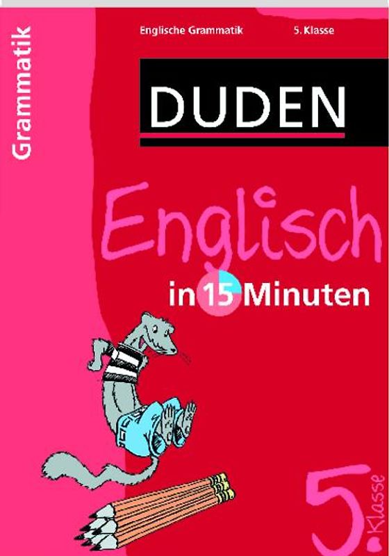 Englisch in 15 Minuten - Grammatik 5. Klasse