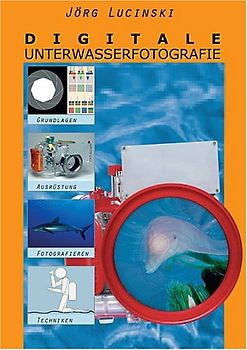 Digitale Unterwasserfotografie