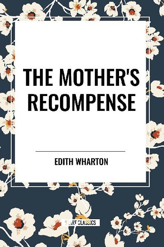 The Mother's Recompense