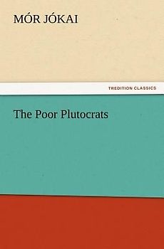 The Poor Plutocrats