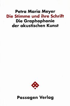 Die Stimme und ihre Schrift