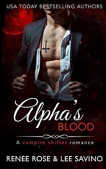 Alpha's Blood: A vampire shifter romance (Midnight Doms, Band 1)