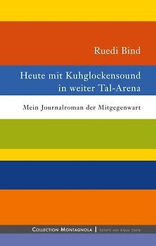 Heute mit Kuhglockensound in weiter Tal-Arena