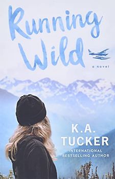 Running Wild: A Novel (The Simple Wild, Band 4)