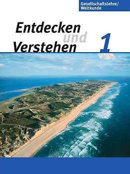 Entdecken und verstehen - Gesellschaftslehre/Weltkunde - Hamburg, Mecklenburg-Vorpommern, Niedersachsen und Schleswig-Holstein - Ausgabe ab 2009 - Band 1: 5./6. Schuljahr