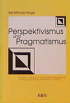 Perspektivismus und Pragmatismus