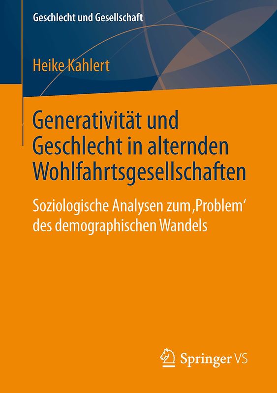 Generativität und Geschlecht in alternden Wohlfahrtsgesellschaften