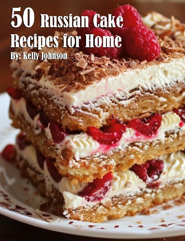50 Russian Cake Recipes for Home