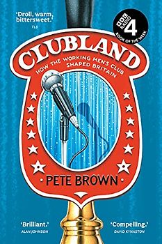 Clubland: A Radio 4 Book of the Week