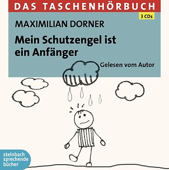 Mein Schutzengel ist ein Anfänger. Das Taschenhörbuch. Autorisierte Hörfassung