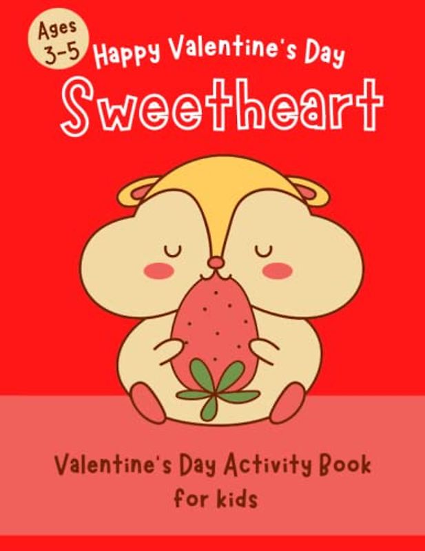HAPPY VALENTINE'S DAY SWEETHEART | VALENTINE ACTIVITY BOOK FOR KIDS |