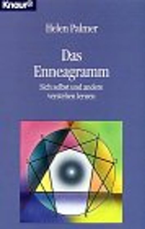 Das Enneagramm. Sich selbst und andere verstehen lernen
