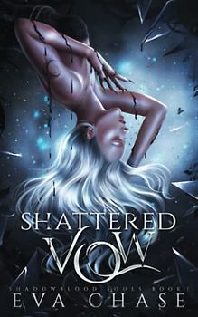 Shattered Vow (Shadowblood Souls, Band 1)