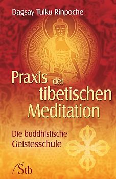 Praxis der Tibetischen Meditation