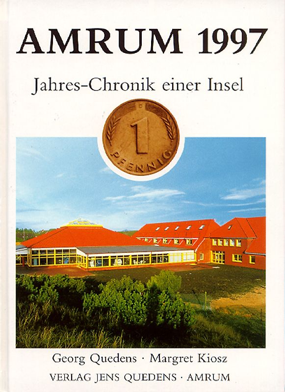 Amrum. Jahreschronik einer Insel / Amrum 1997. Jahres-Chronik einer Insel