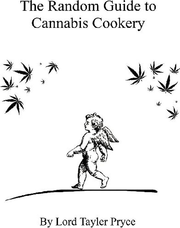 The Random Guide to Cannabis Cookery