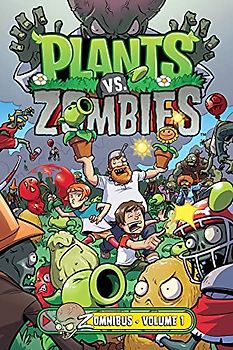 Plants vs. Zombies Zomnibus Volume 1
