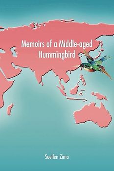Memoirs of a Middle-aged Hummingbird