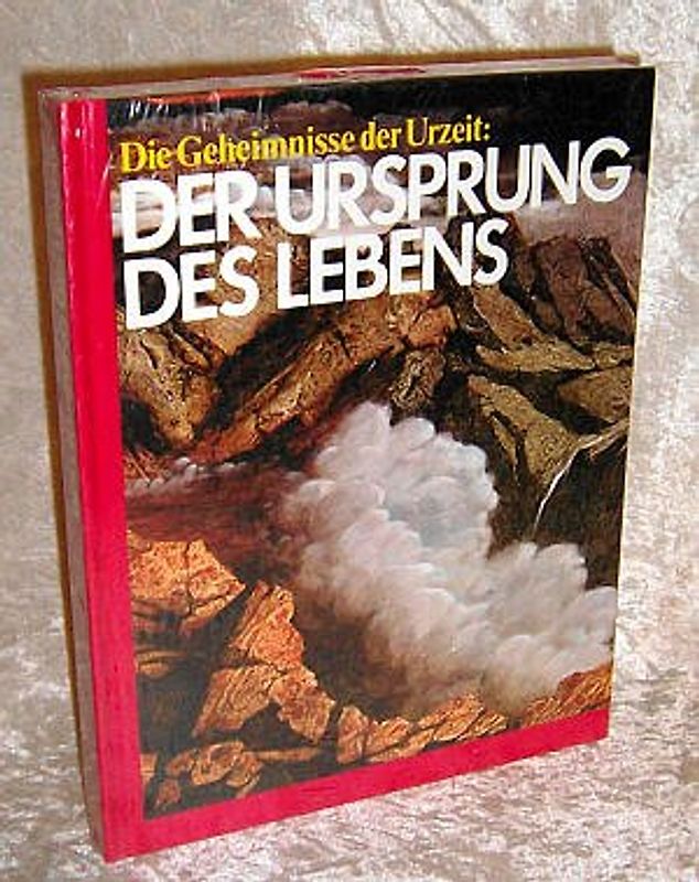 Die Geheimnisse der Urzeit I. Der Ursprung des Lebens