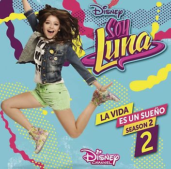 Soy Luna: La vida es un sueño 2