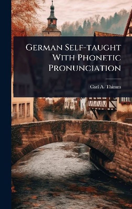 German Self-taught With Phonetic Pronunciation