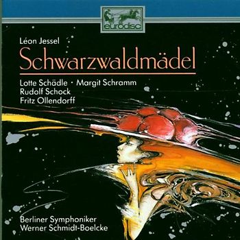 Lotte Schädle - Léon Jessel: Schwarzwaldmädel (Querschnitt)